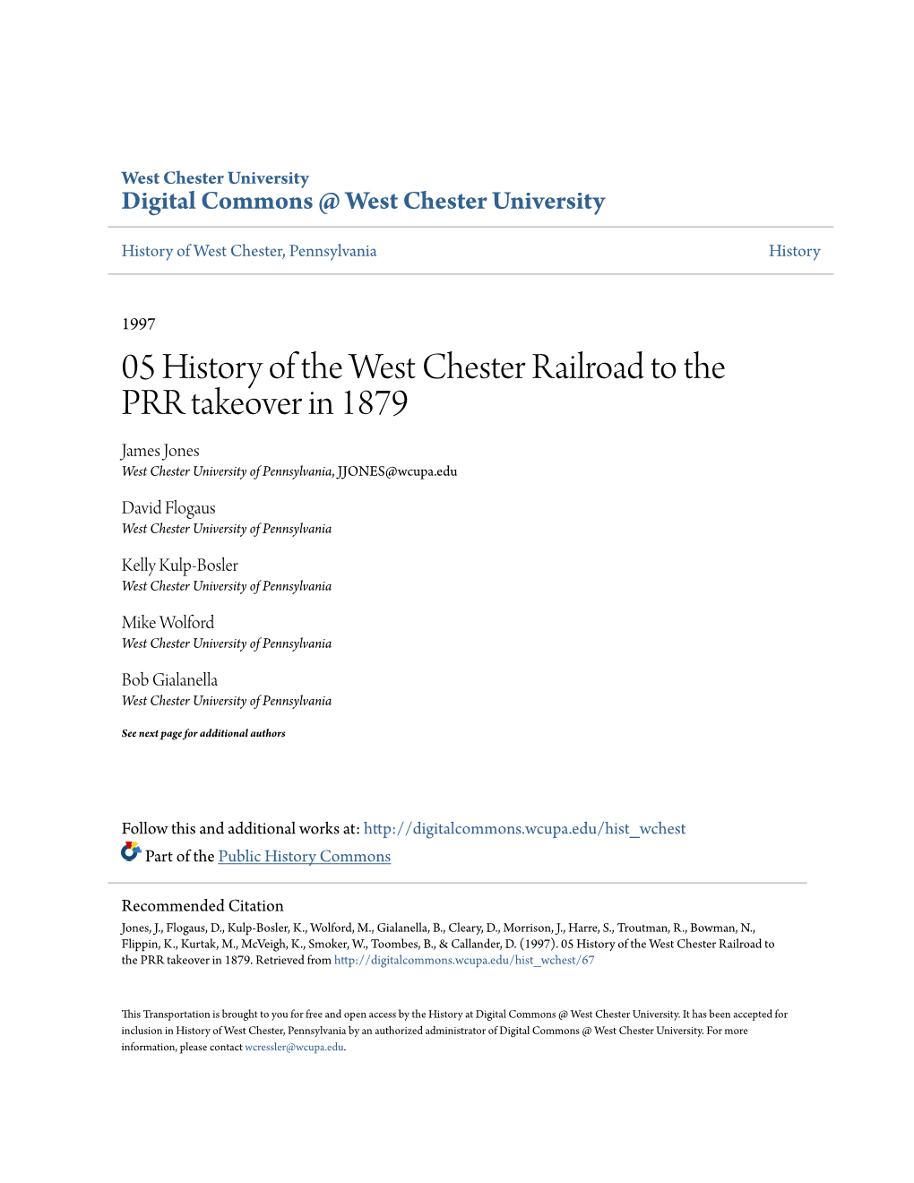 05 History of the West Chester Railroad to the PRR Takeover in 1879 James Jones West Chester University of Pennsylvania, JJONES@Wcupa.Edu