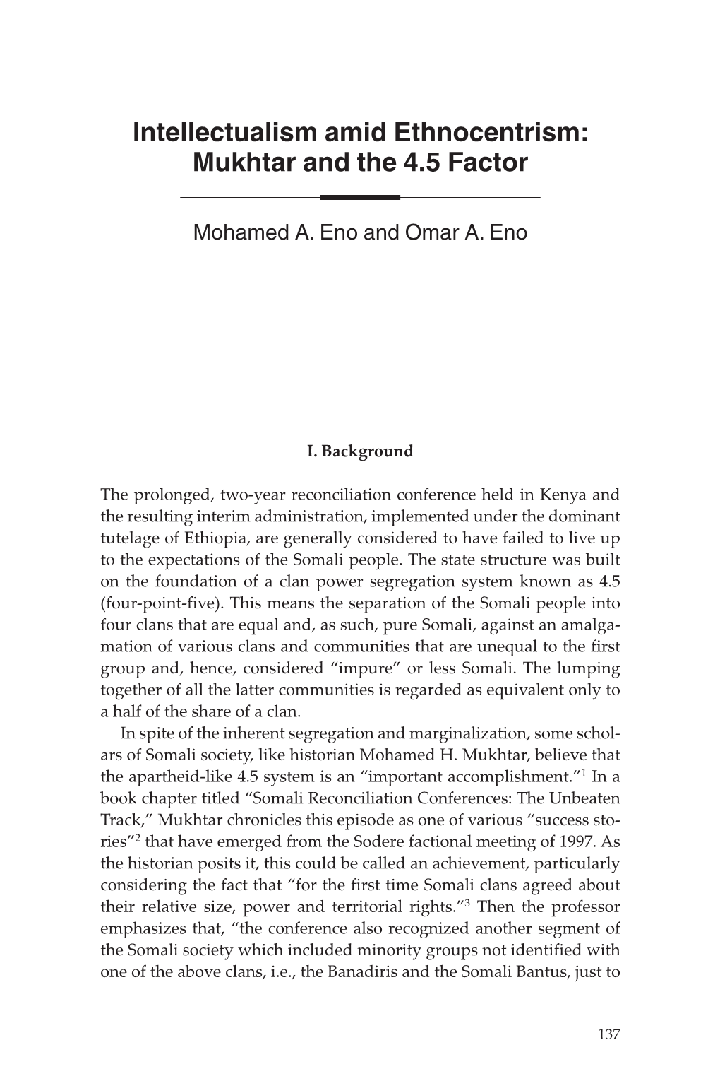 Intellectualism Amid Ethnocentrism: Mukhtar and the 4.5 Factor