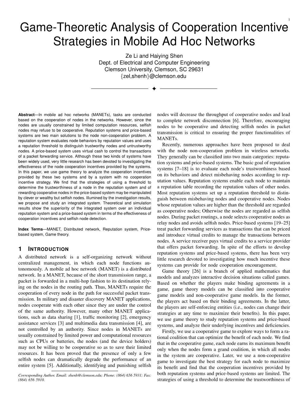 Game-Theoretic Analysis of Cooperation Incentive Strategies in Mobile Ad Hoc Networks