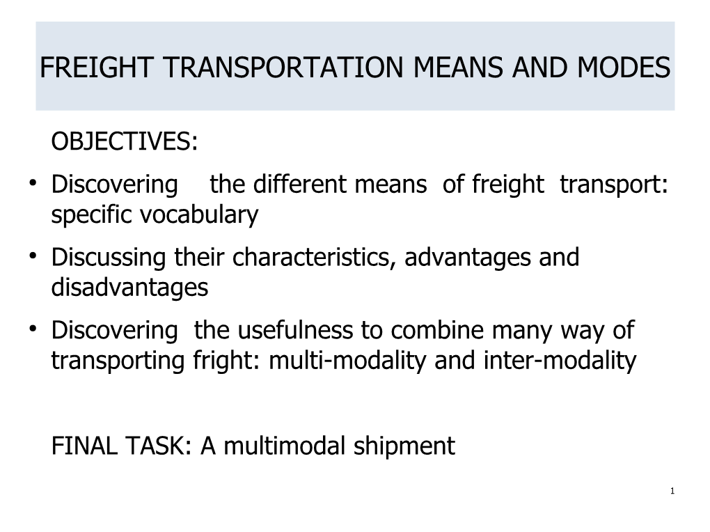 Freight Transportation Means and Modes