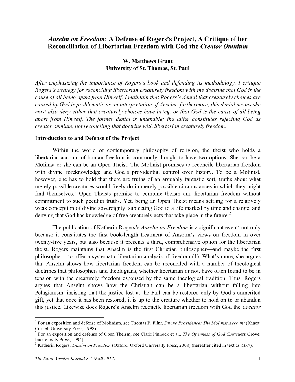 Anselm on Freedom: a Defense of Rogers’S Project, a Critique of Her Reconciliation of Libertarian Freedom with God the Creator Omnium