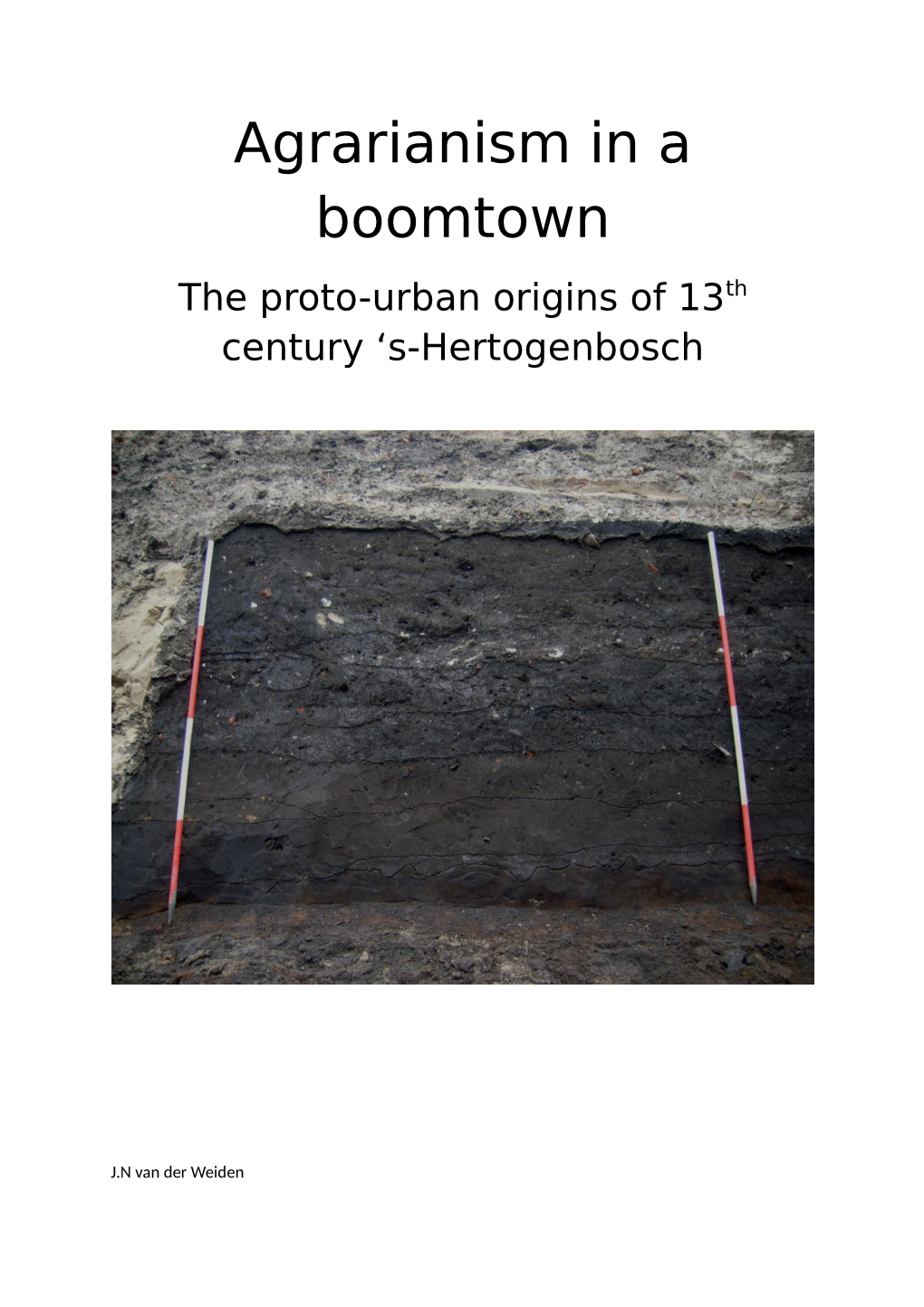 Agrarianism in a Boomtown the Proto-Urban Origins of 13Th Century ‘S-Hertogenbosch