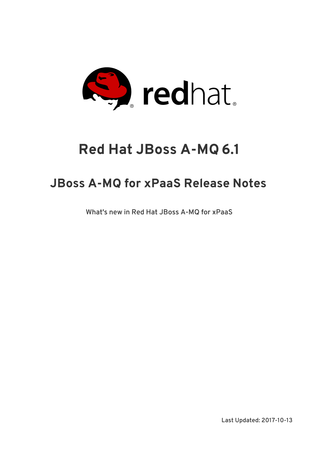 Red Hat AMQ 6.1 Jboss A-MQ for Xpaas Release Notes
