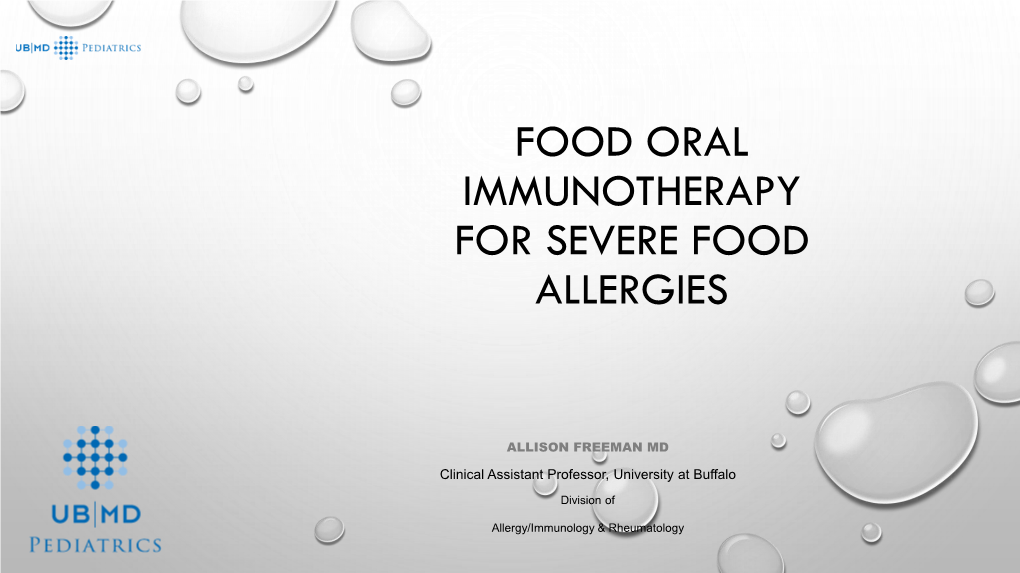 Food Oral Immunotherapy for Severe Food Allergies