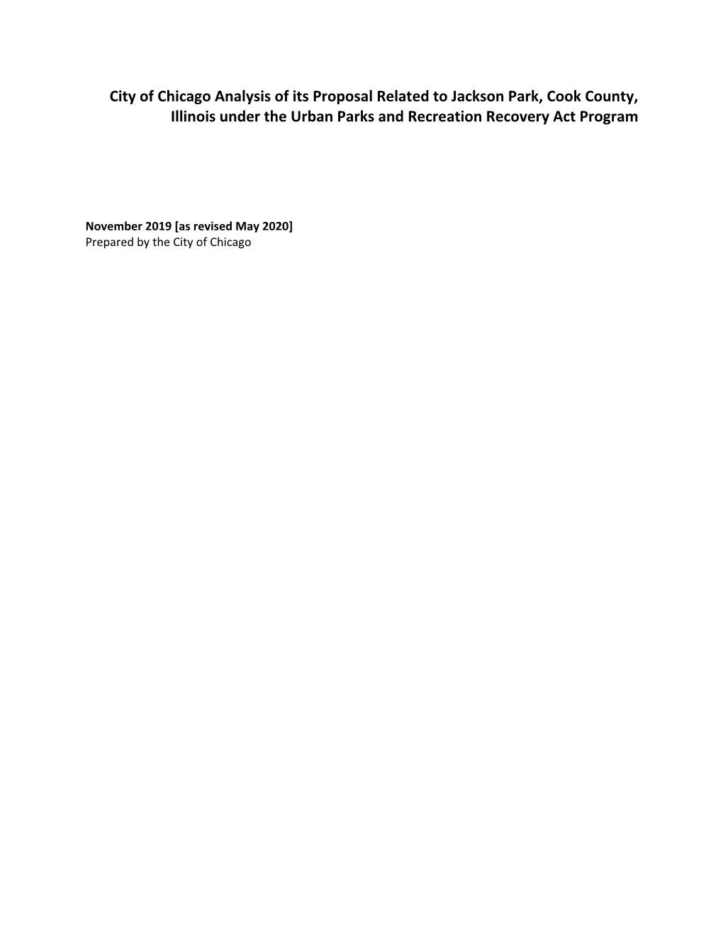 City of Chicago Analysis of Its Proposal Related to Jackson Park, Cook County, Illinois Under the Urban Parks and Recreation Recovery Act Program