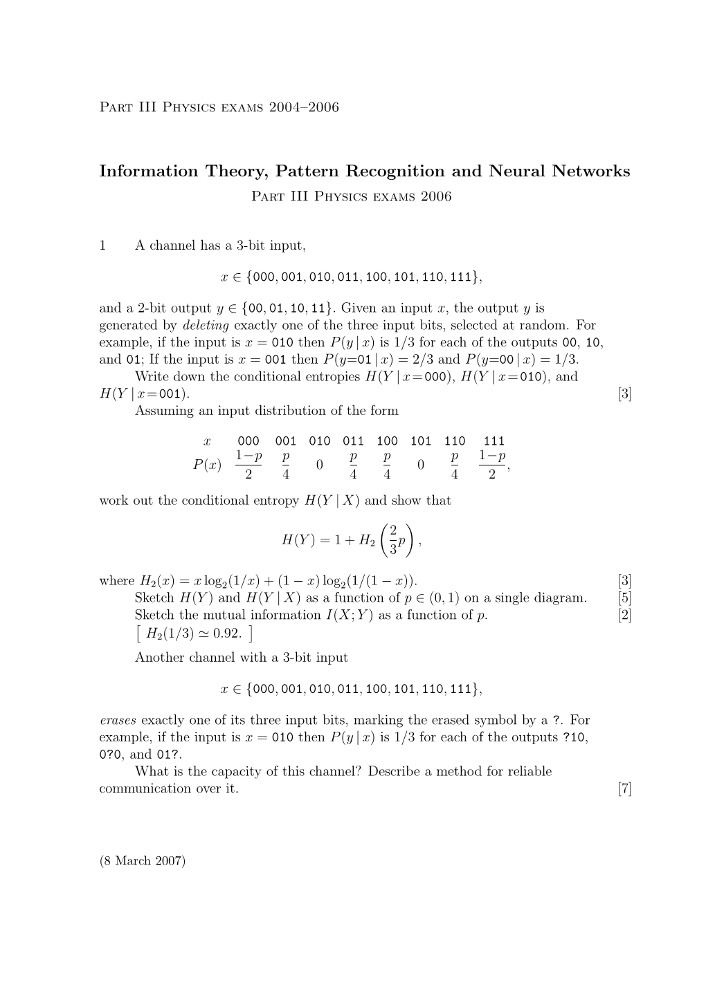 Information Theory, Pattern Recognition and Neural Networks Part III Physics Exams 2006