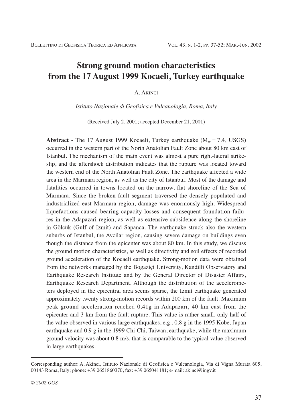 Strong Ground Motion Characteristics from the 17 August 1999 Kocaeli, Turkey Earthquake