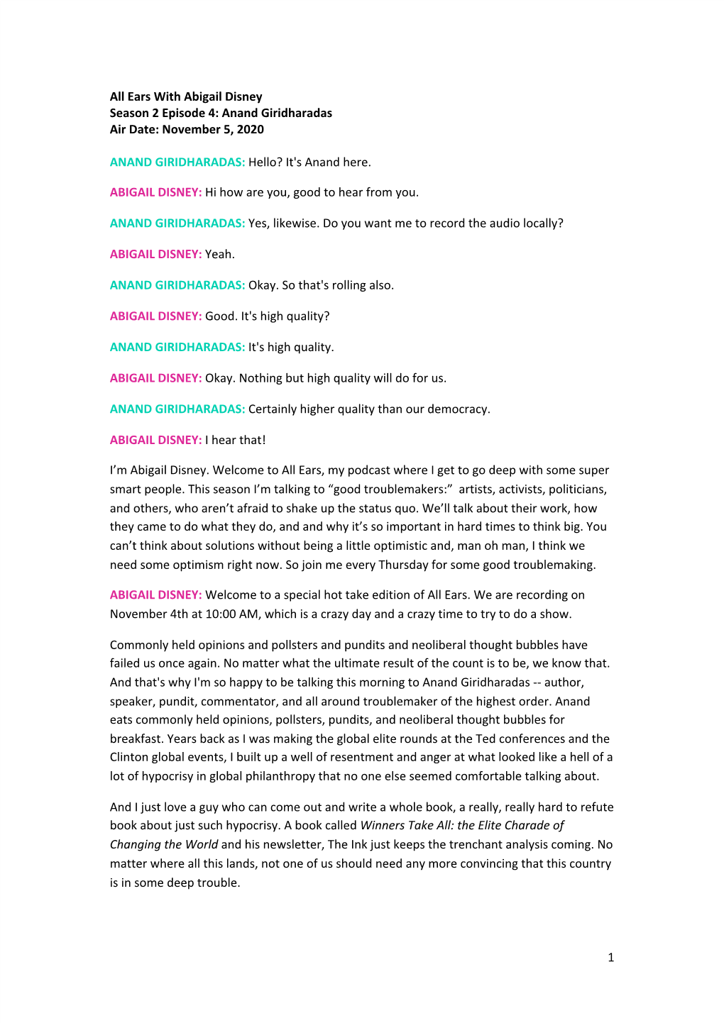 All Ears with Abigail Disney Season 2 Episode 4: Anand Giridharadas Air Date: November 5, 2020