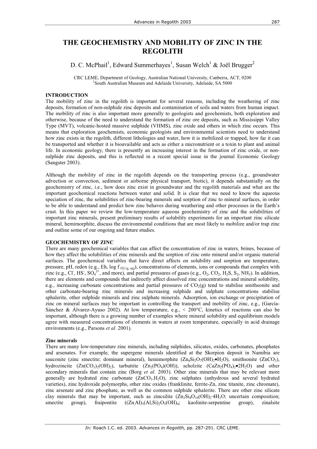 The Geochemistry and Mobility of Zinc in the Regolith. Advances in Regolith 2003 289