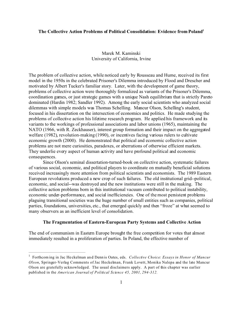 The Collective Action Problems of Political Consolidation: Evidence from Poland1