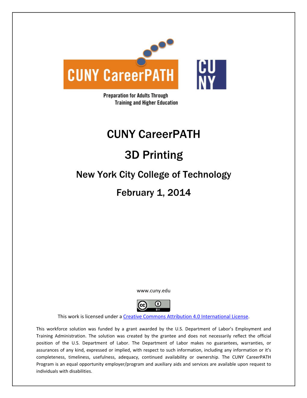 CUNY Careerpath 3D Printing New York City College of Technology February 1, 2014