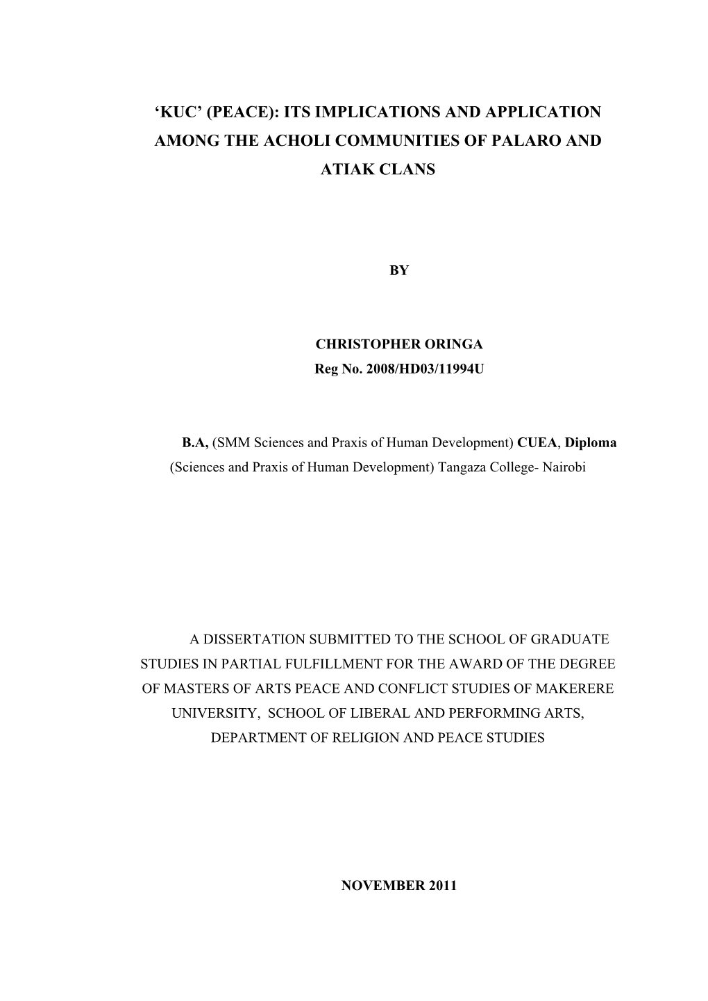 Kuc’ (Peace): Its Implications and Application Among the Acholi Communities of Palaro and Atiak Clans