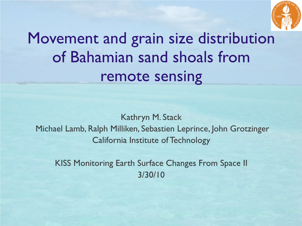 Evolution and Grain Size Distribution of Bahamian Ooid Shoals From