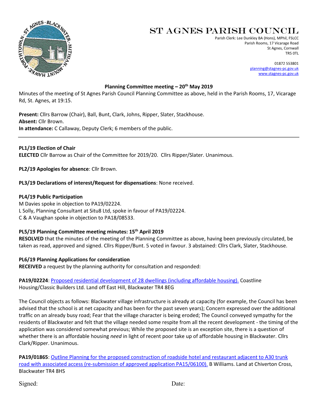 St Agnes Parish Council Parish Clerk: Lee Dunkley BA (Hons), Mphil, FSLCC Parish Rooms, 17 Vicarage Road St Agnes, Cornwall TR5 0TL