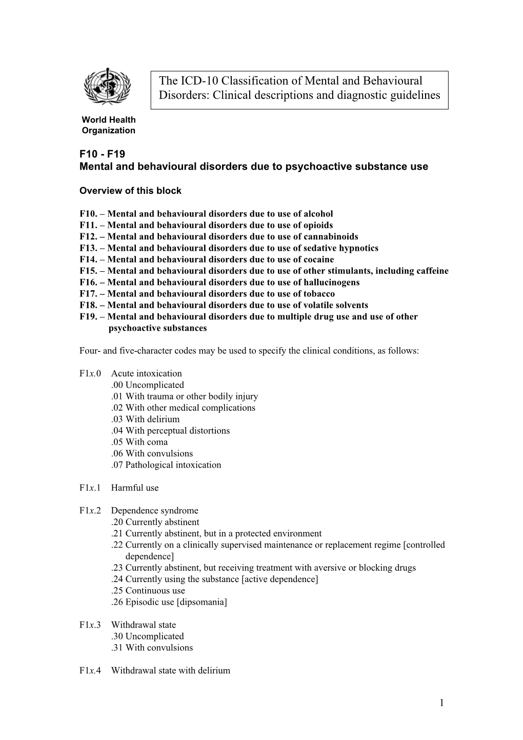 The ICD-10 Classification of Mental and Behavioural Disorders: Clinical Descriptions and Diagnostic Guidelines