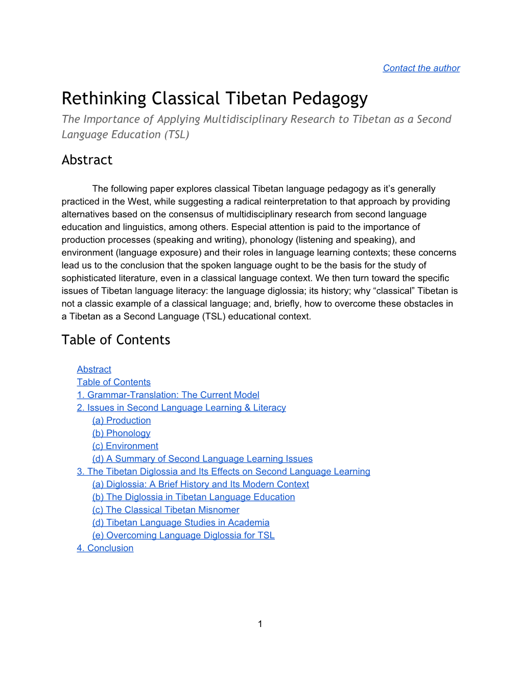 Rethinking Classical Tibetan Pedagogy the Importance of Applying Multidisciplinary Research to Tibetan As a Second Language Education (TSL) Abstract