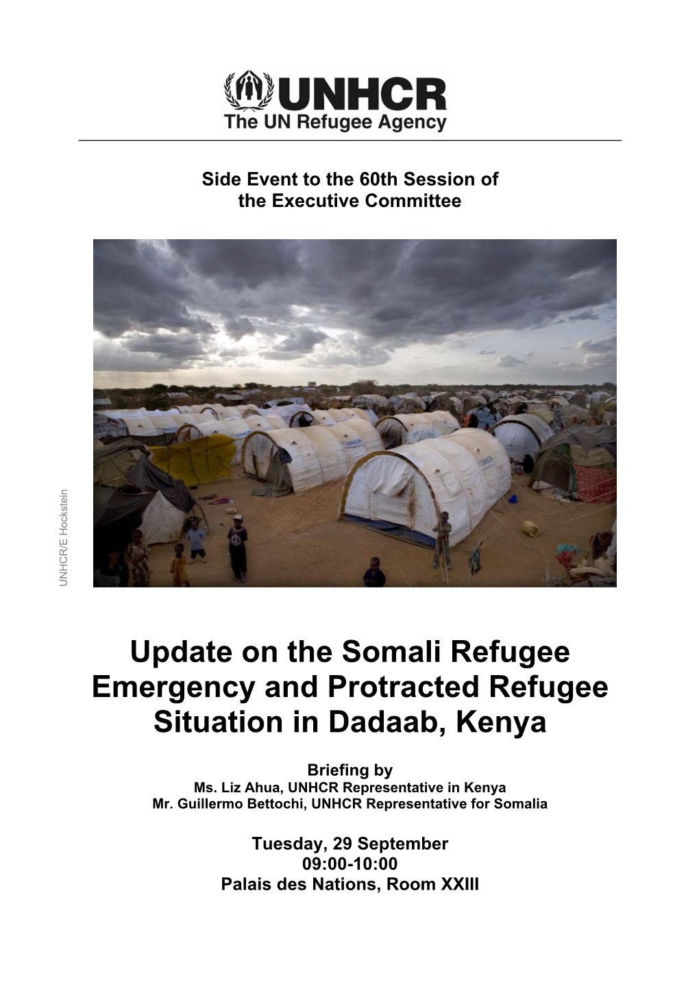 Update on the Somali Refugee Emergency and Protracted Refugee Situation in Dadaab, Kenya