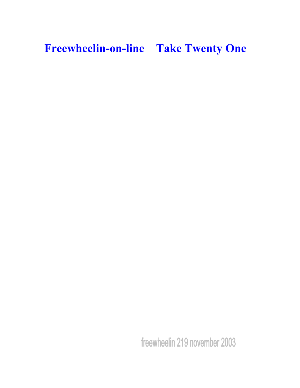 Freewheelin-On-Line Take Twenty One