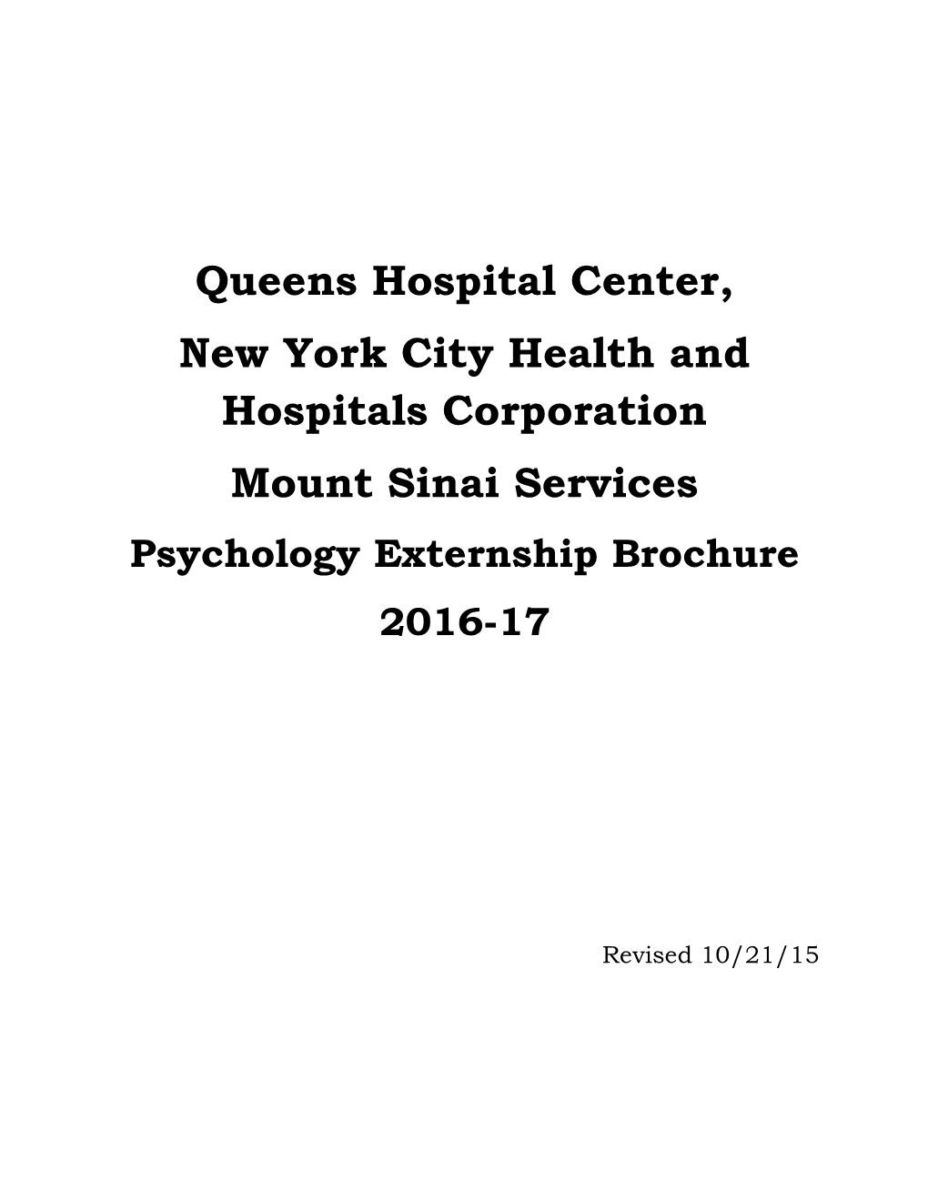 Queens Hospital Center, New York City Health and Hospitals Corporation Mount Sinai Services Psychology Externship Brochure 2016-17