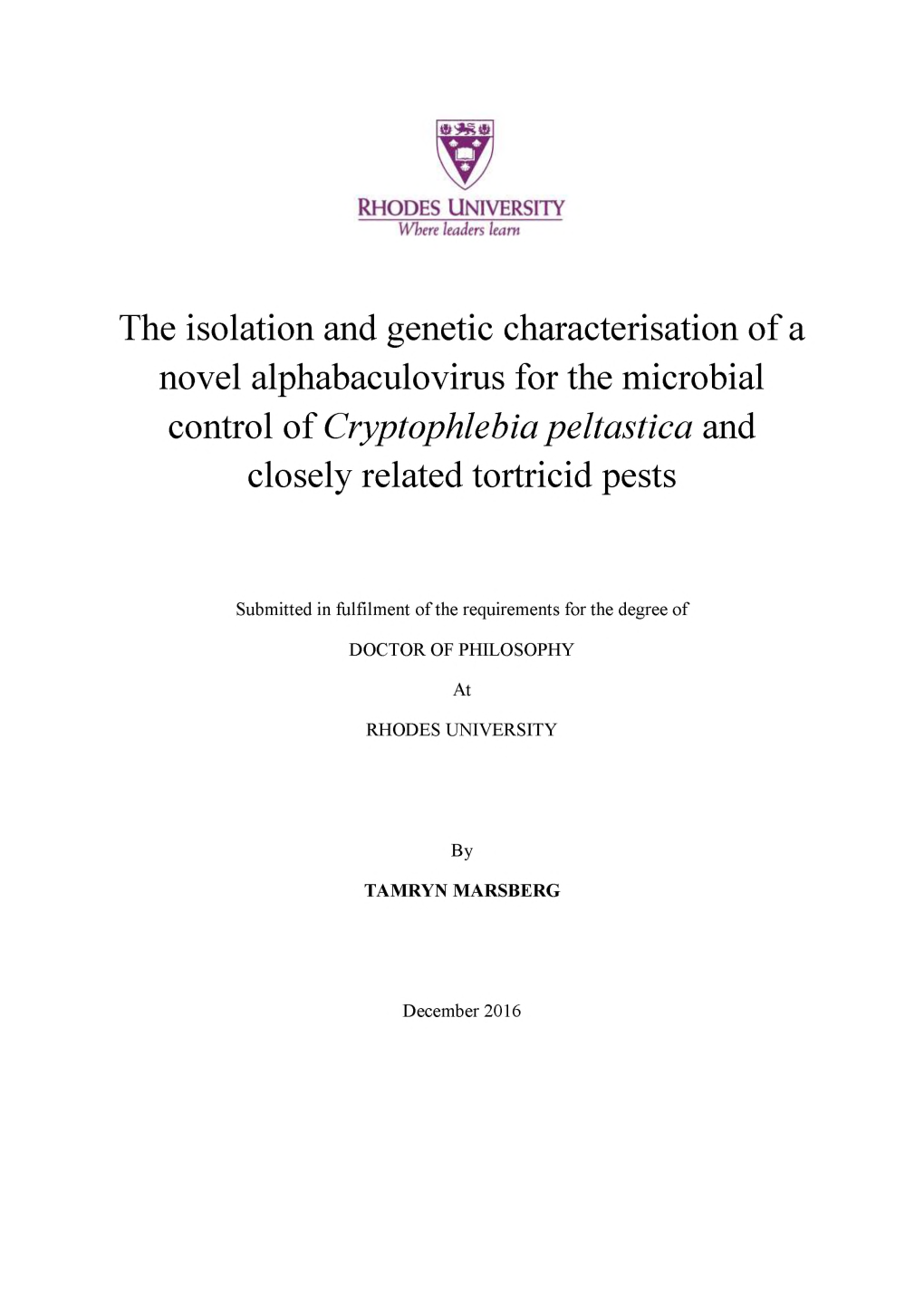 The Isolation and Genetic Characterisation of a Novel Alphabaculovirus for the Microbial Control of Cryptophlebia Peltastica and Closely Related Tortricid Pests