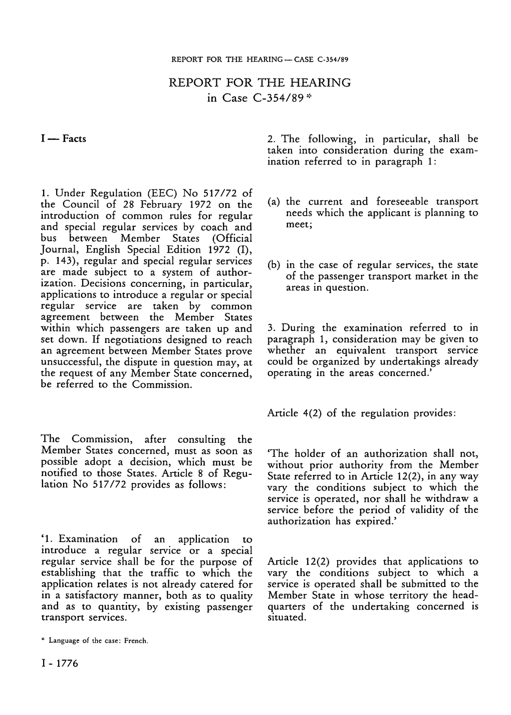 REPORT for the HEARING in Case C-354/89 * I