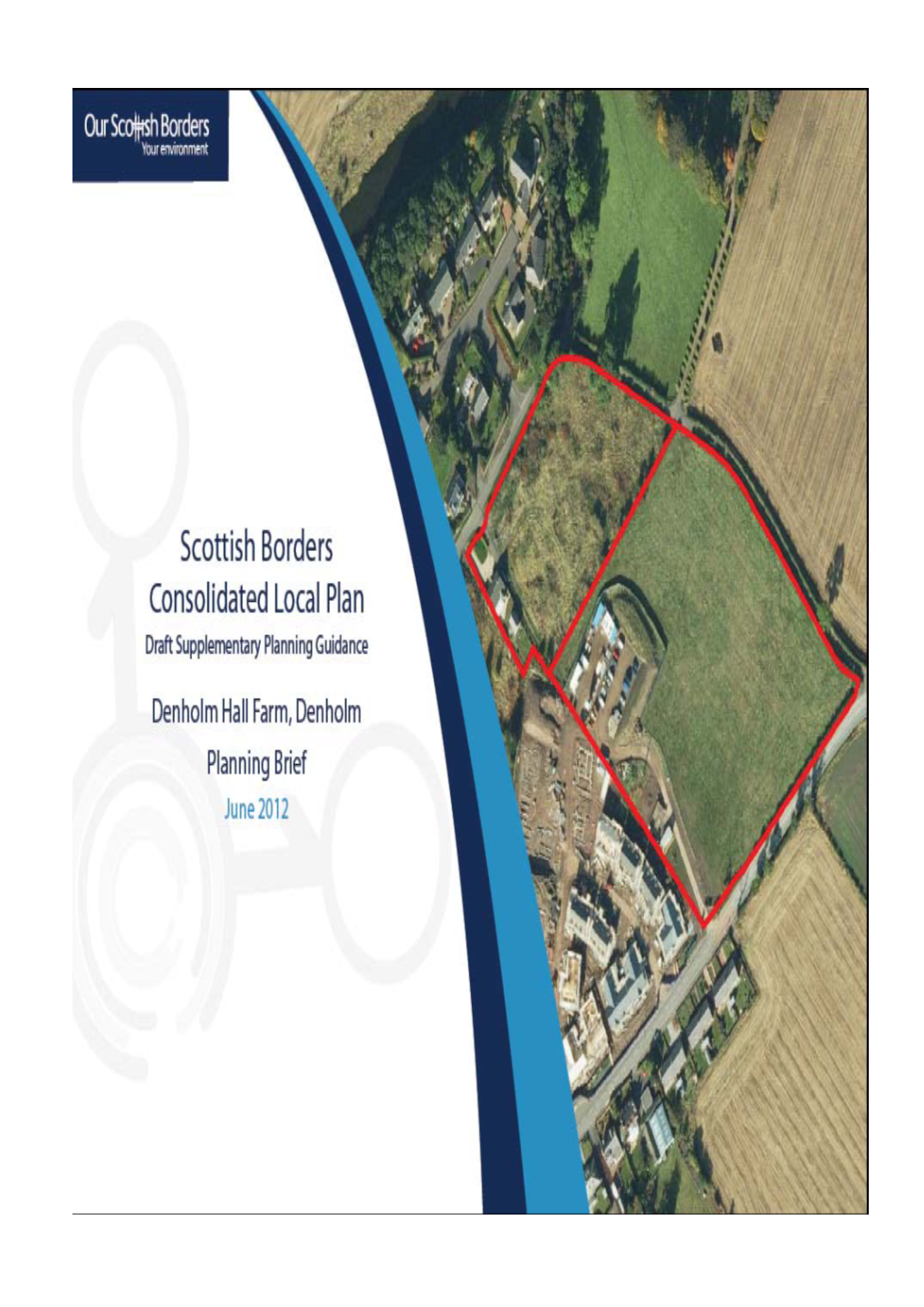 Denholm Hall Farm East Draft Planning Brief