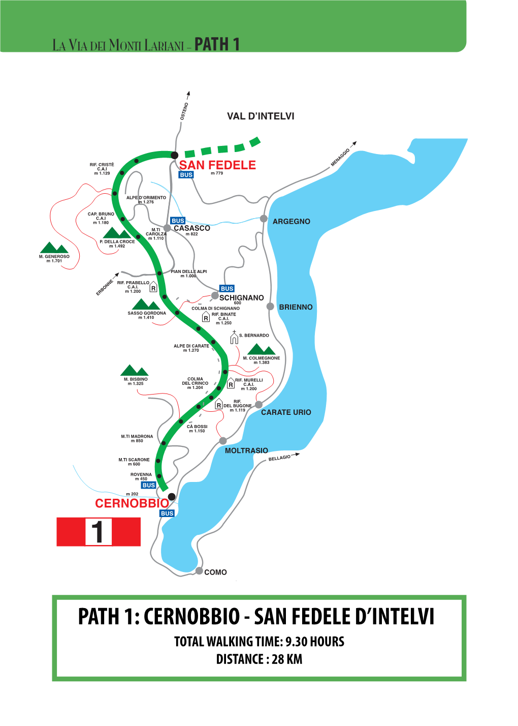 Path 1: Cernobbio - San Fveadllee Laleb Adno’Intelvi Ri F