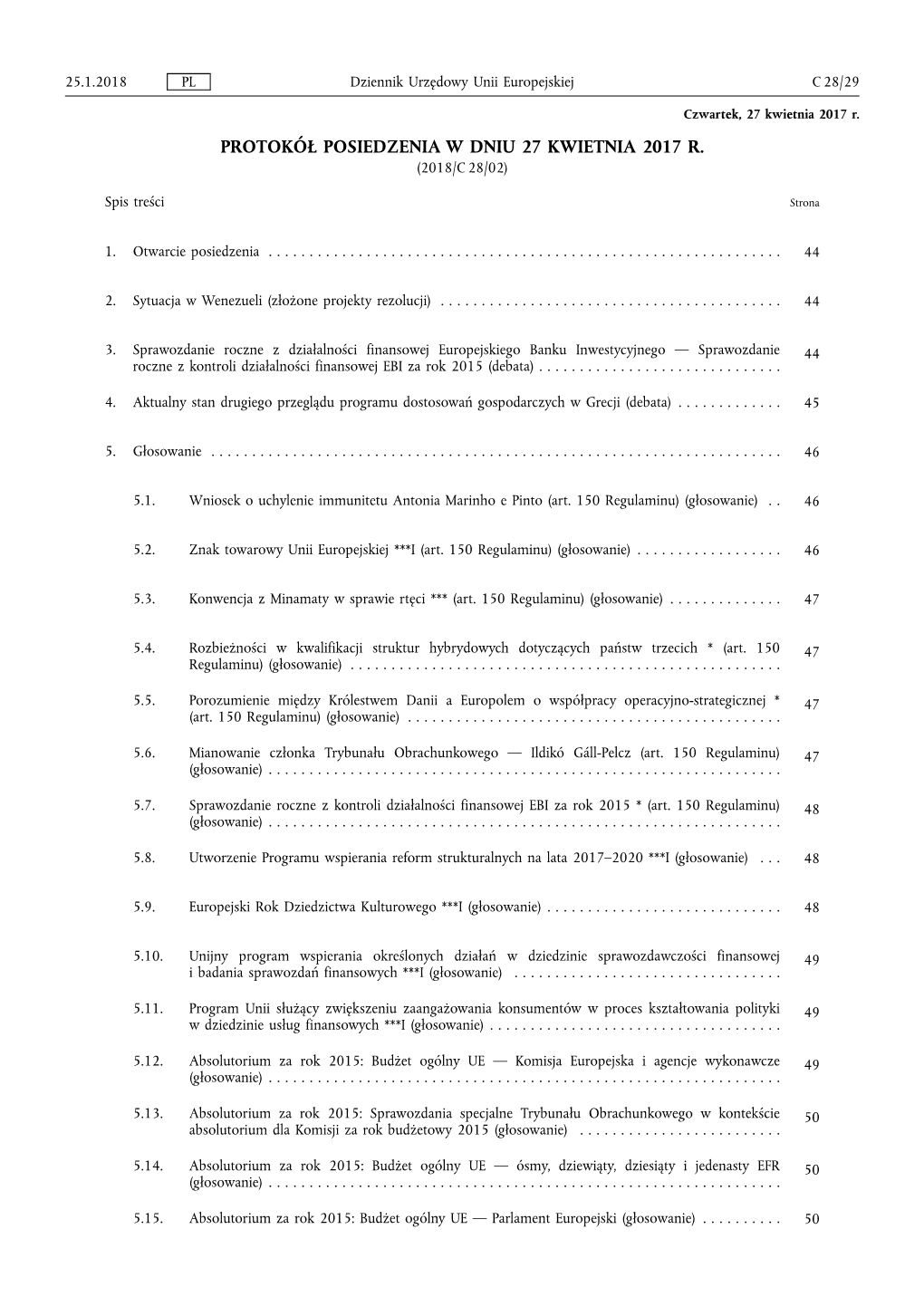 Protokół Posiedzenia W Dniu 27 Kwietnia 2017 R. (2018/C 28/02)