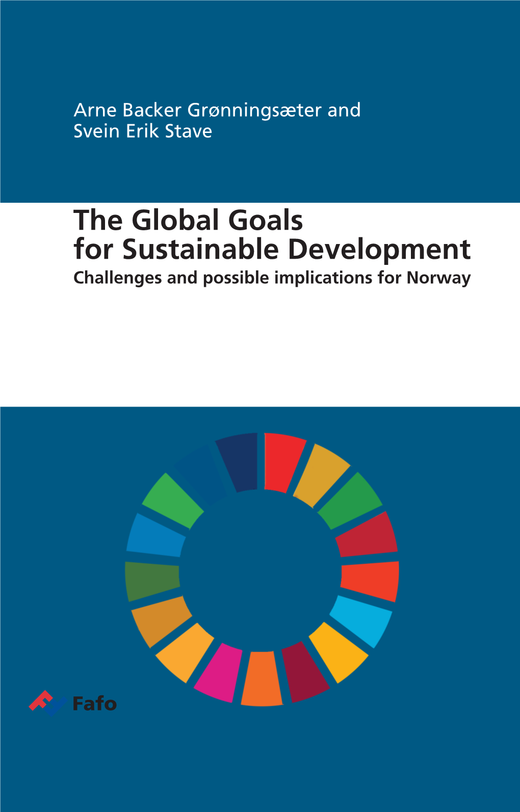 The Global Goals for Sustainable Development Challenges and Possible Implications for Norway