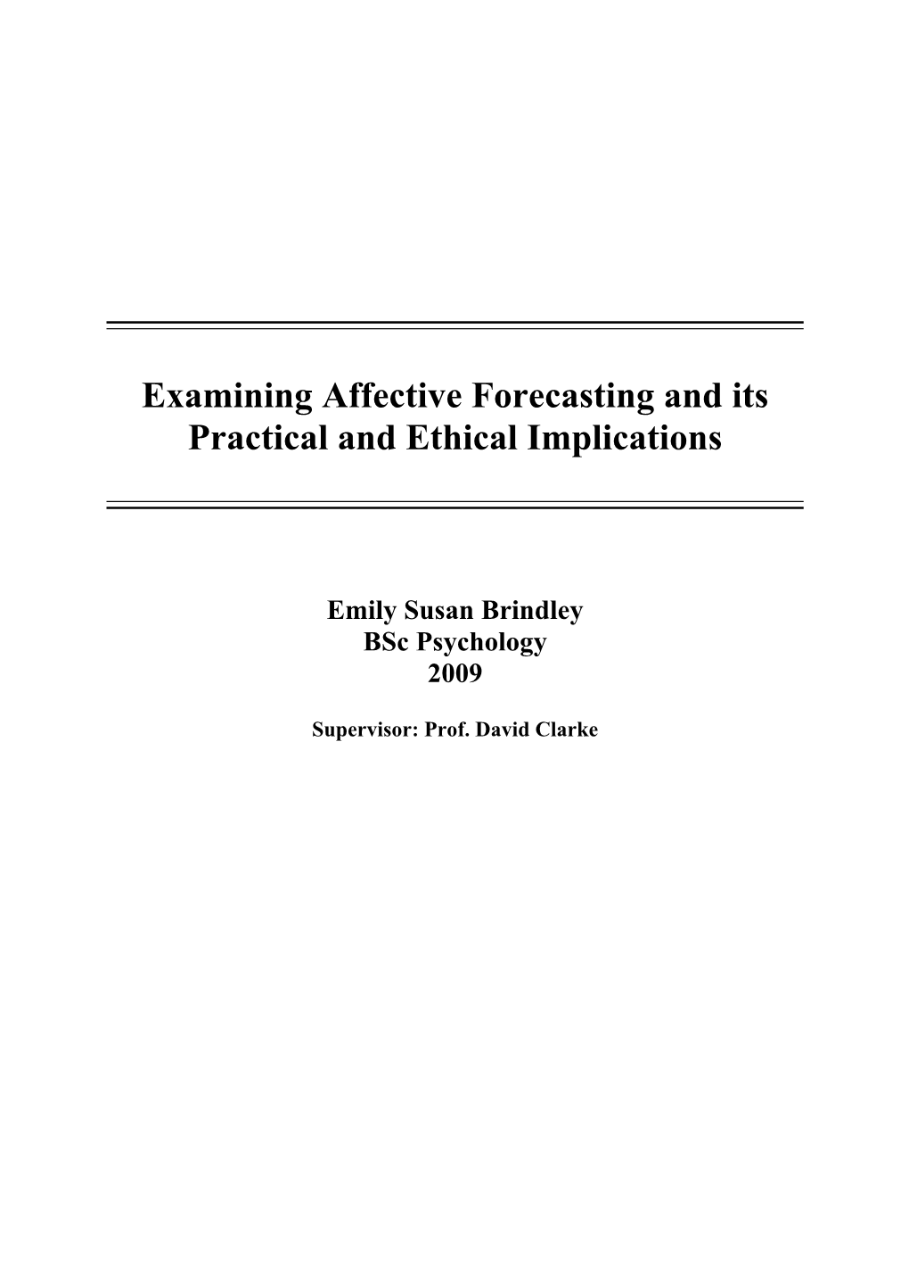 Examining Affective Forecasting and Its Practical and Ethical Implications