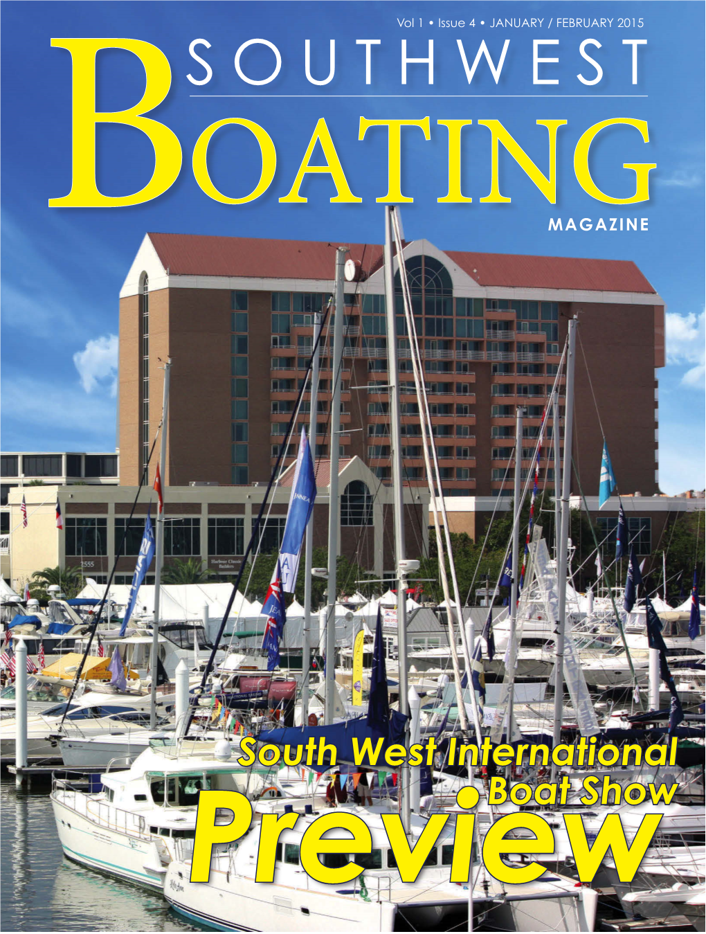 Southwest Boating Magazine Is Published Bi-Monthly, Online, By: South West International Boat Show, Inc