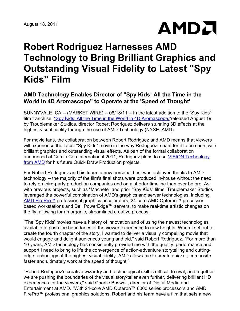 Robert Rodriguez Harnesses AMD Technology to Bring Brilliant Graphics and Outstanding Visual Fidelity to Latest 