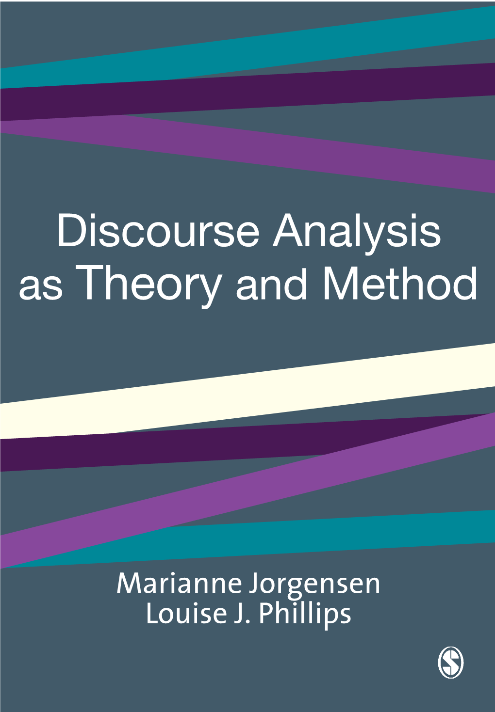 Discourse Analysis As Theory and Method