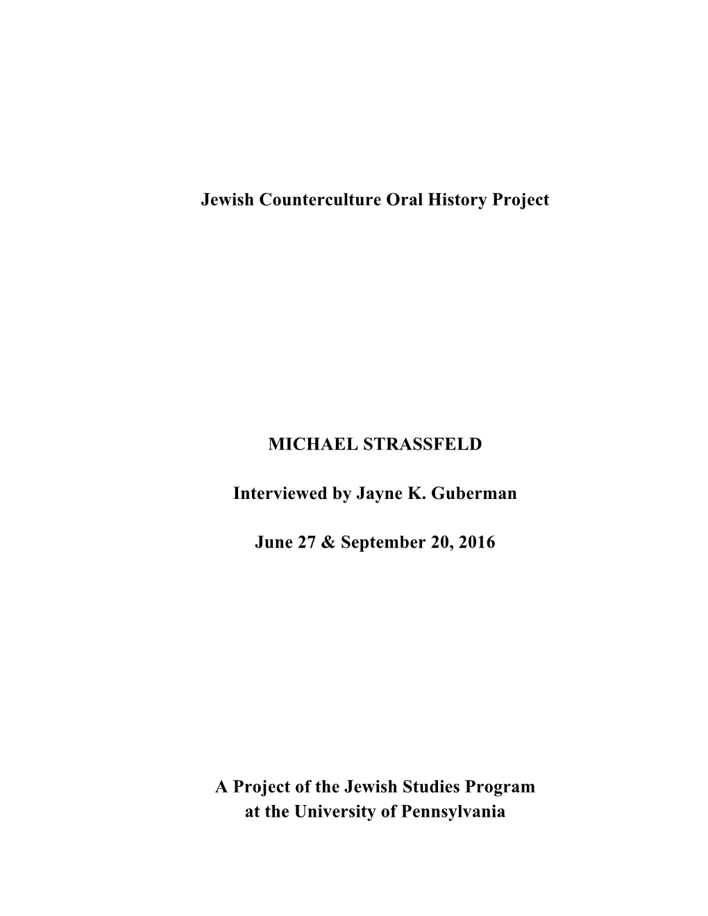 Jewish Counterculture Oral History Project MICHAEL STRASSFELD