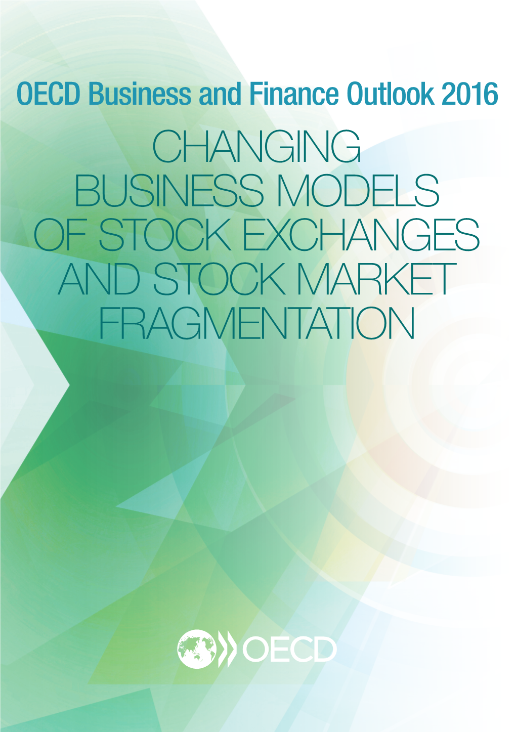 Changing Business Models of Stock Exchanges and Stock Market Fragmentation