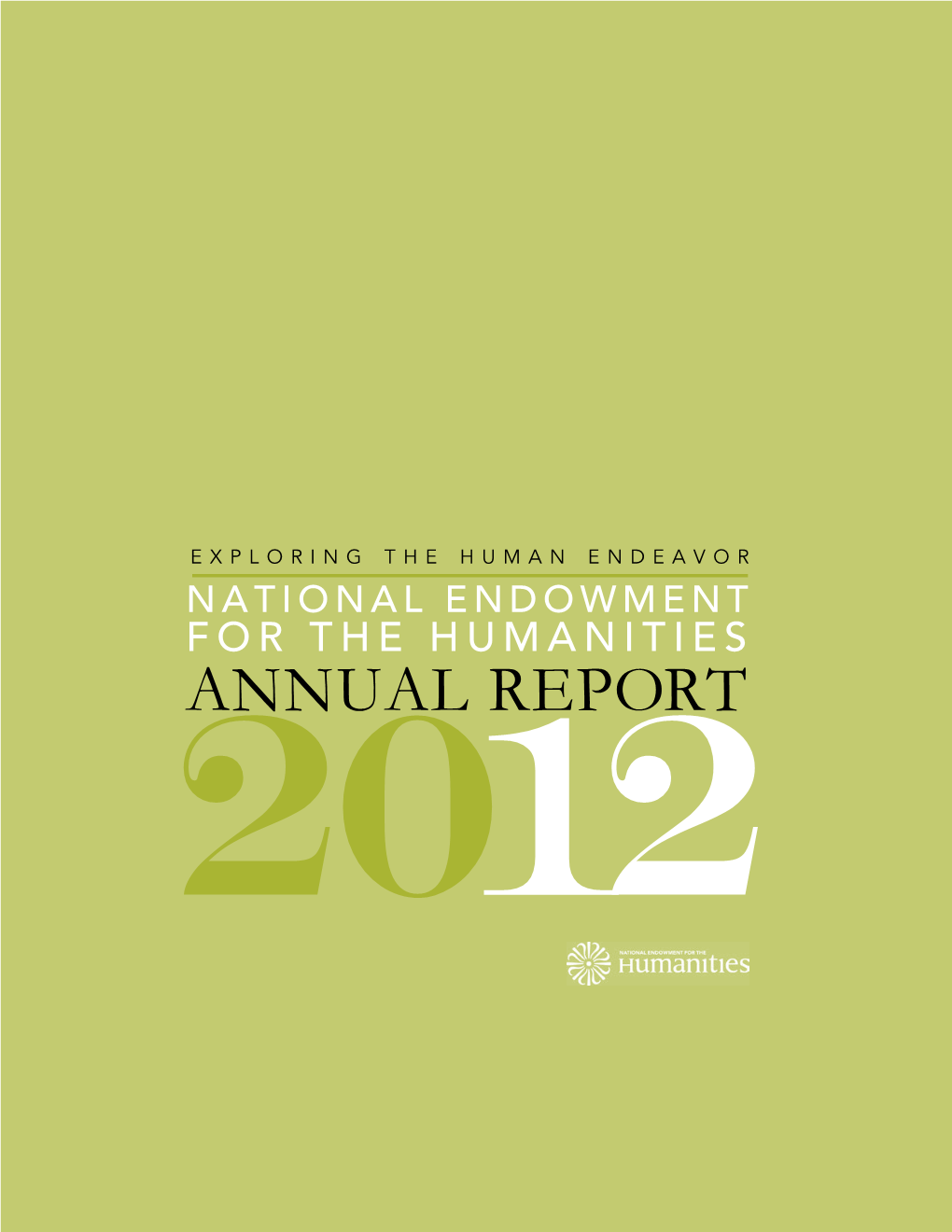 2012 Annual Report of the National Endowment for the Humanities