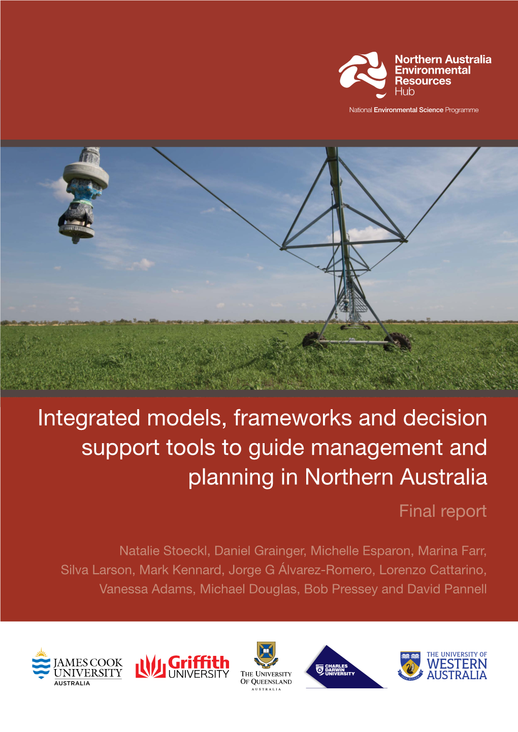 Integrated Models, Frameworks and Decision Support Tools to Guide Management and Planning in Northern Australia Final Report