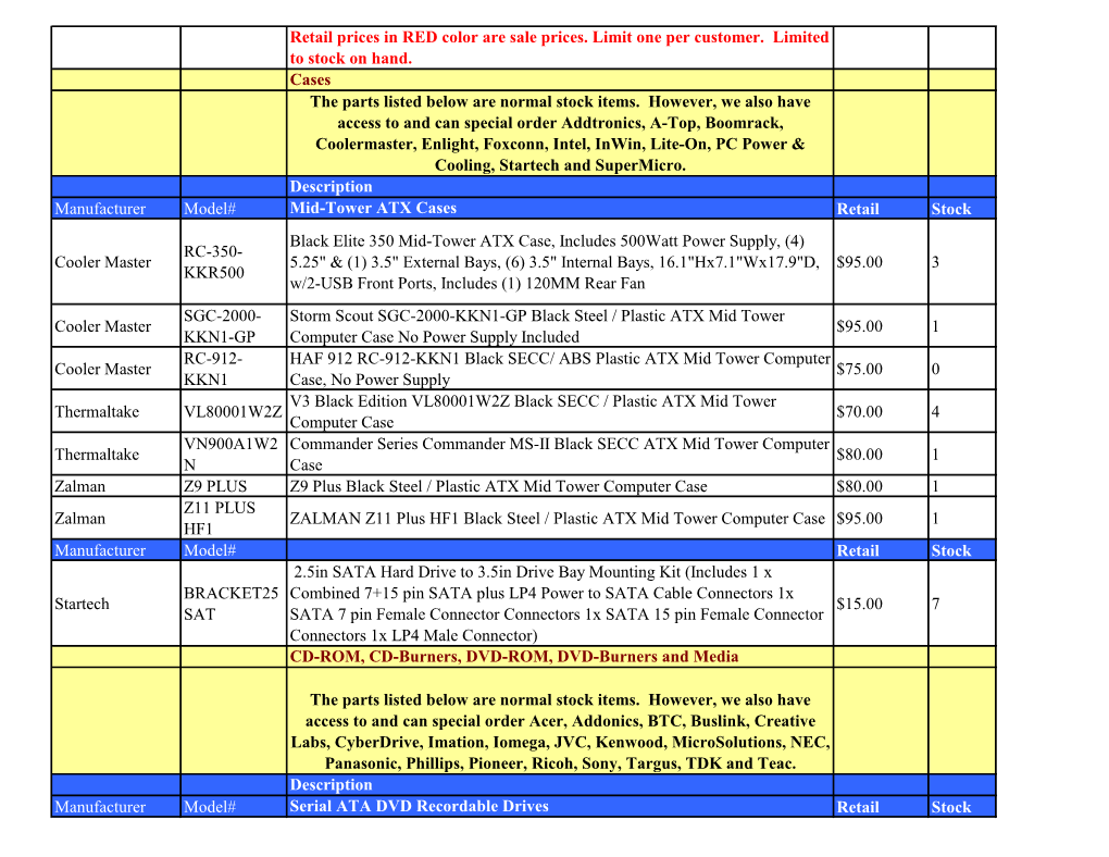 Retail Prices in RED Color Are Sale Prices. Limit One Per Customer