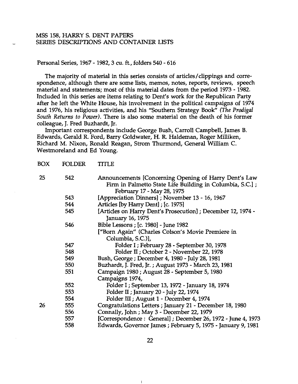 MSS 158, HARRY S. DENT PAPERS SERIES DESCRIPTIONS and CONTAINER LISTS Personal Series, 1967