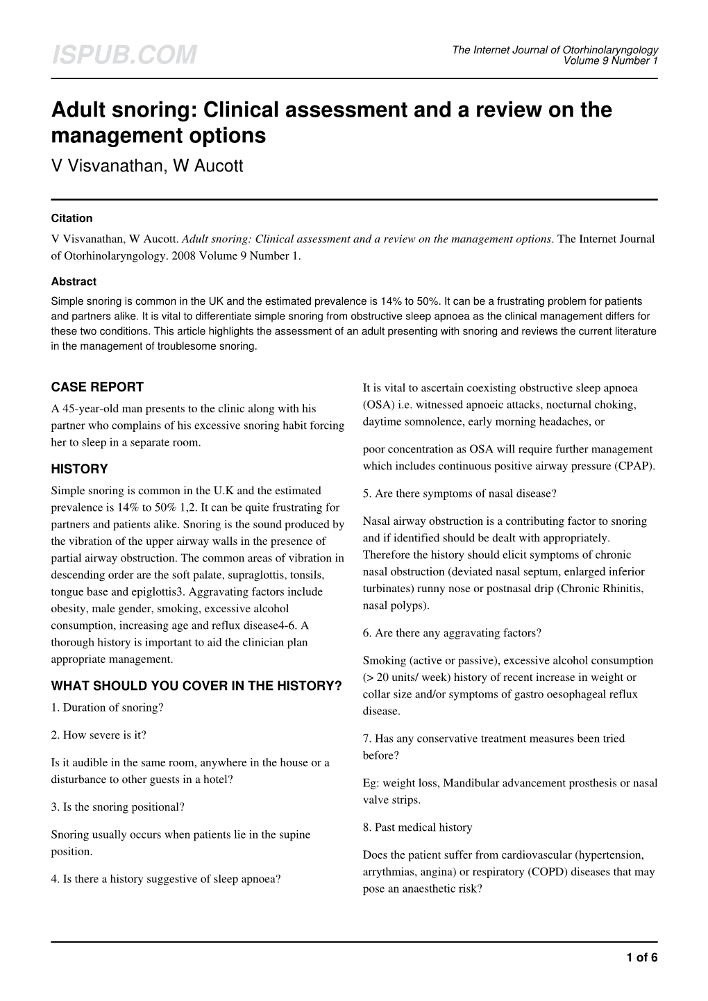 Adult Snoring: Clinical Assessment and a Review on the Management Options V Visvanathan, W Aucott