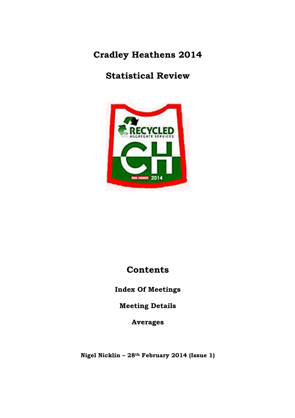 Cradley Heathens 2014 Statistical Review Contents