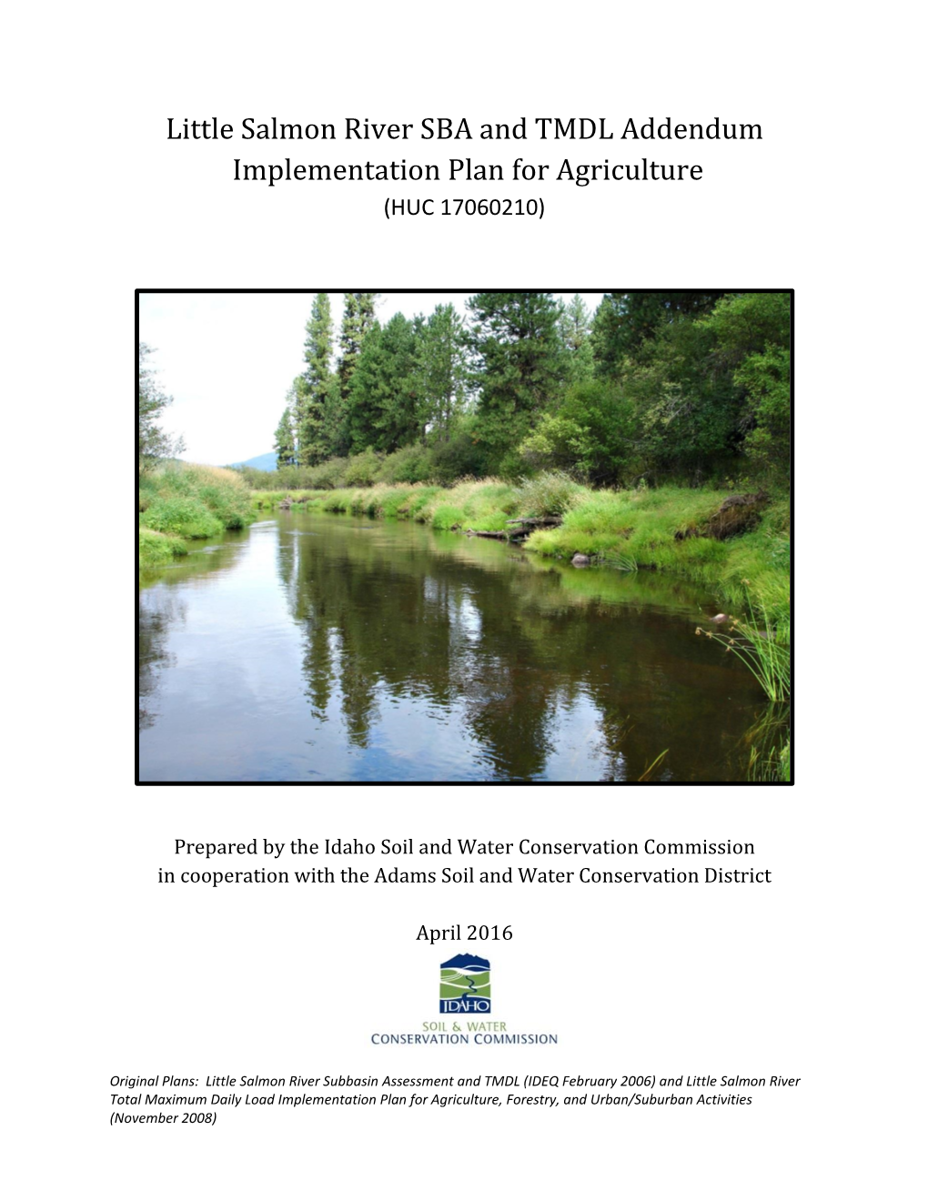 Little Salmon River SBA and TMDL Addendum Implementation Plan for Agriculture (HUC 17060210)