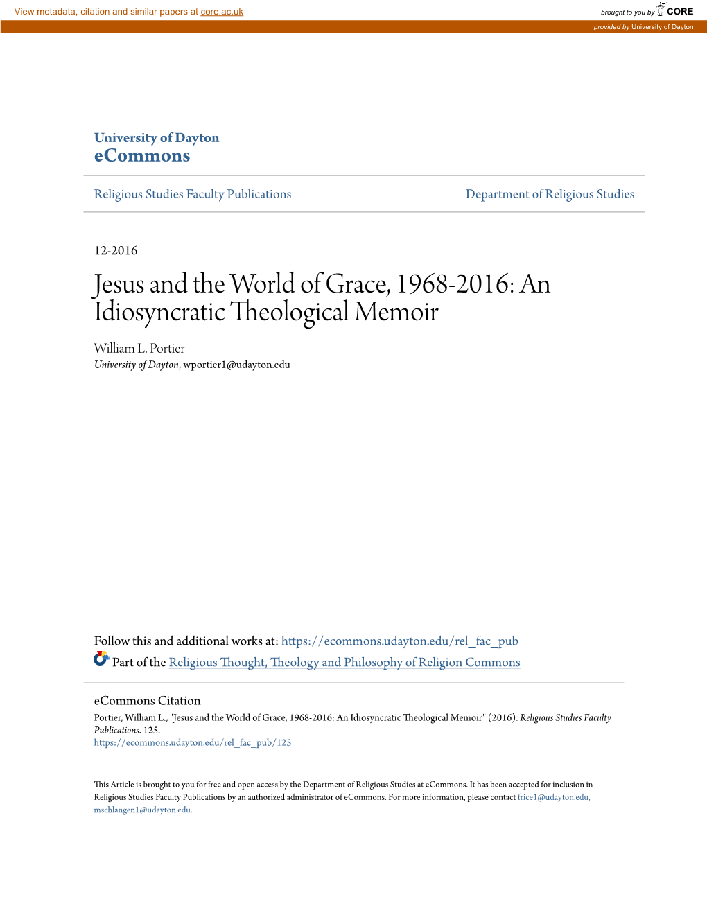Jesus and the World of Grace, 1968-2016: an Idiosyncratic Theological Memoir William L