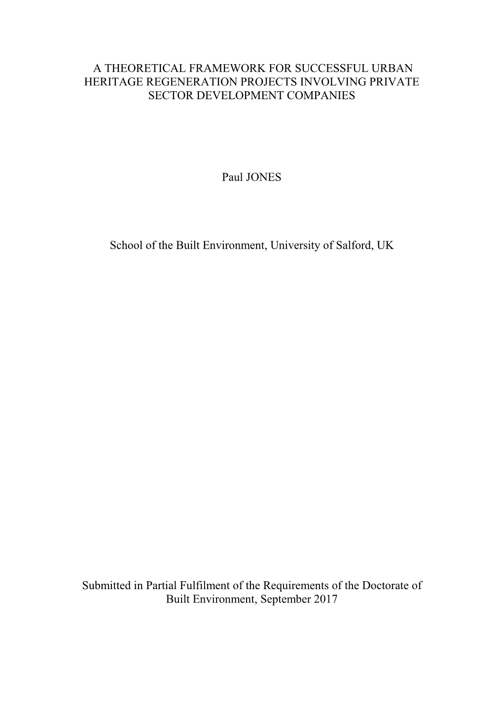 A Theoretical Framework for Successful Urban Heritage Regeneration Projects Involving Private Sector Development Companies