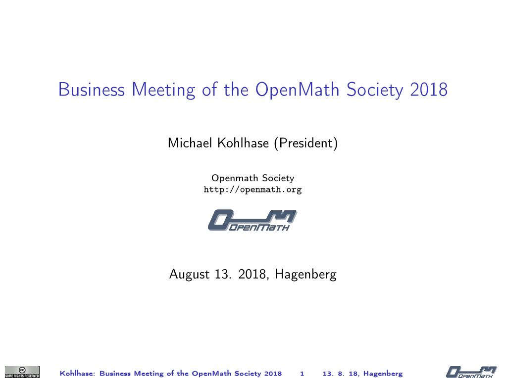 Business Meeting of the Openmath Society 2018