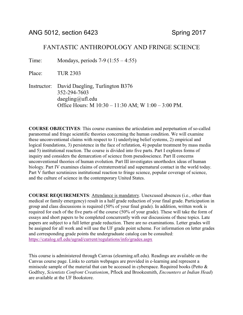 ANG 5012, Section 6423 Spring 2017 FANTASTIC ANTHROPOLOGY and FRINGE SCIENCE