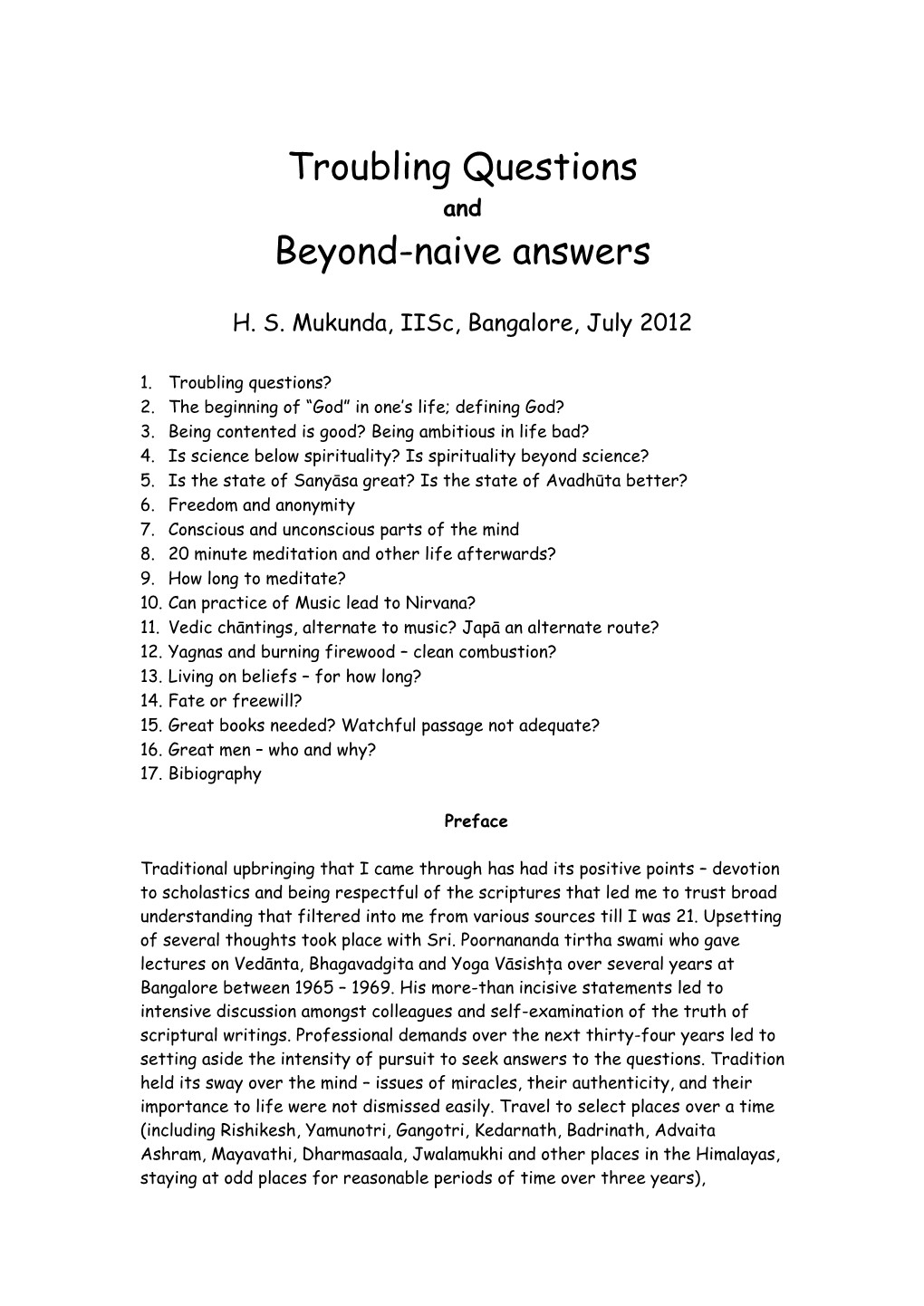 Troubling Questions and Beyond-Naive Answers