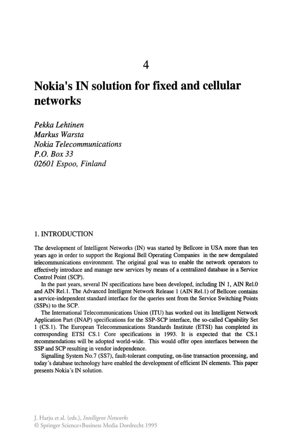 Nokia's in Solution for Fixed and Cellular Networks