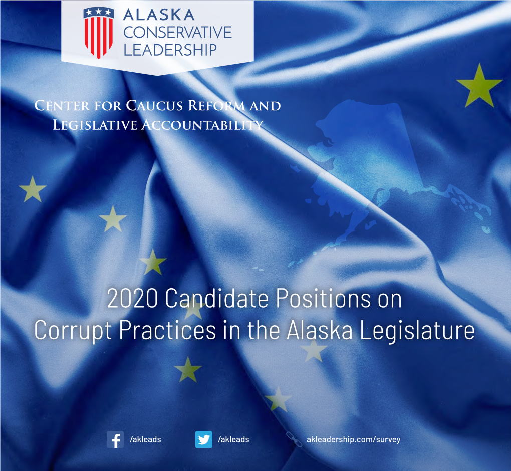 2020 Candidate Positions on Corrupt Practices in the Alaska Legislature