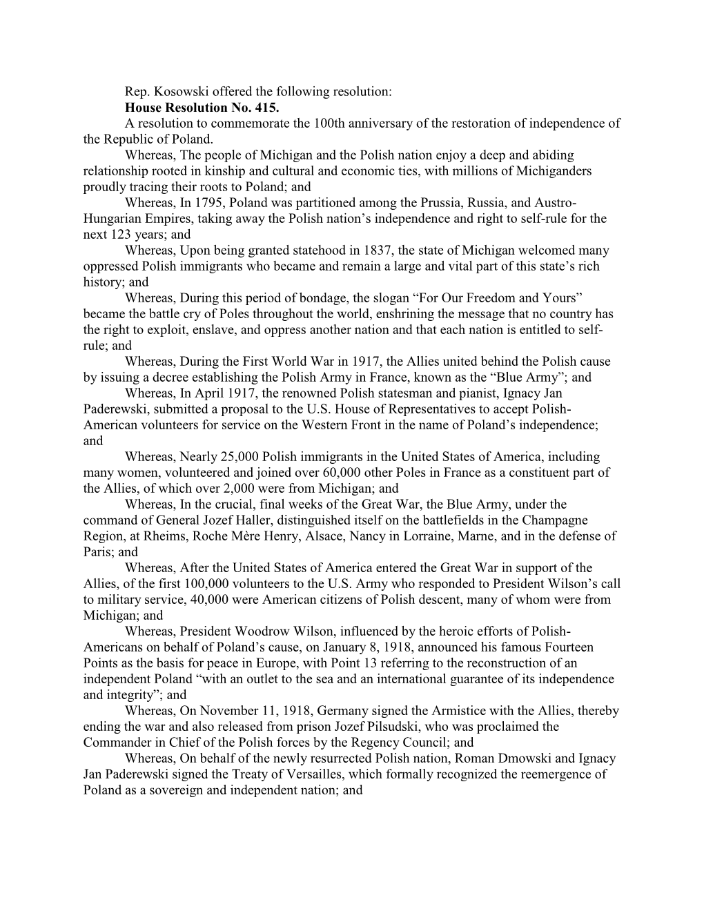 House Resolution No. 415. a Resolution to Commemorate the 100Th Anniversary of the Restoration of Independence of the Republic of Poland